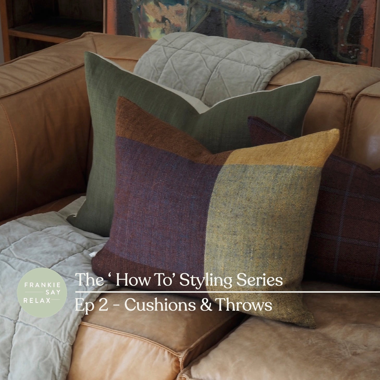 The 'How To' Style Series - Cushions & Throws